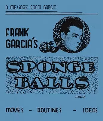 Frank Garcia's Sponge Balls Booklet - Frank Garcia - Click Image to Close